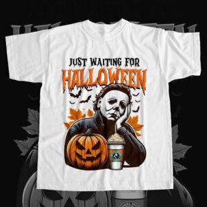 Mockup (7) Michael Myers Just Waiting For Halloween Horror T-Shirt