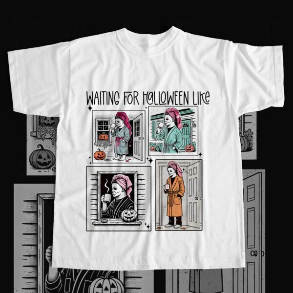 Michael Myers Just Waiting For Halloween Horror T-Shirt